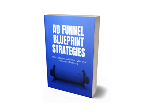 Ad Funnel Blueprint Strategies