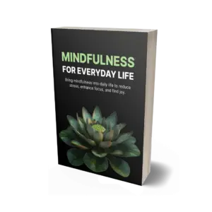 Mindfulness for Everyday Life