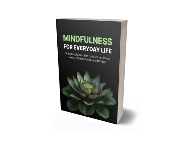 Mindfulness for Everyday Life