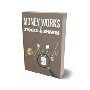 Money Works in Stocks & Shares