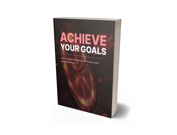 Achieve Your Goals